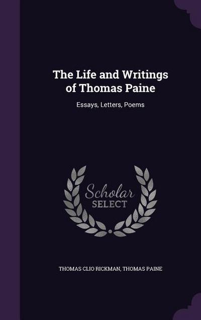 The Life and Writings of Thomas Paine