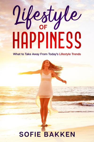 Lifestyle of Happiness