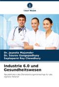 Industrie 6.0 und Gesundheitswesen