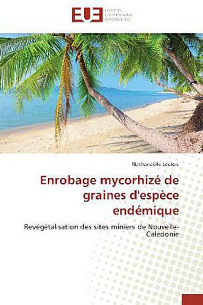 Enrobage mycorhizé de graines d’espèce endémique
