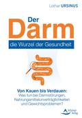 Der Darm – die Wurzel der Gesundheit