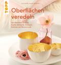 Oberflächen veredeln