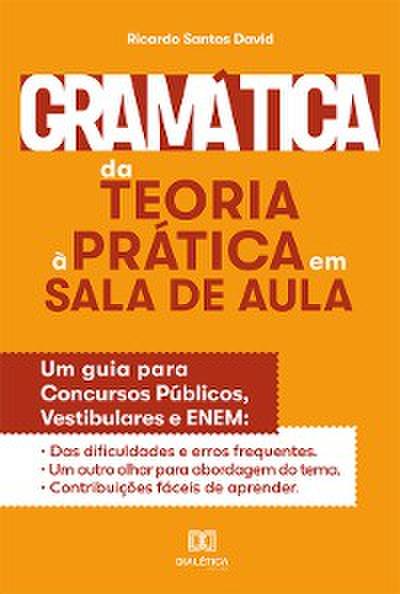 Gramática da Teoria à Prática na Sala de Aula