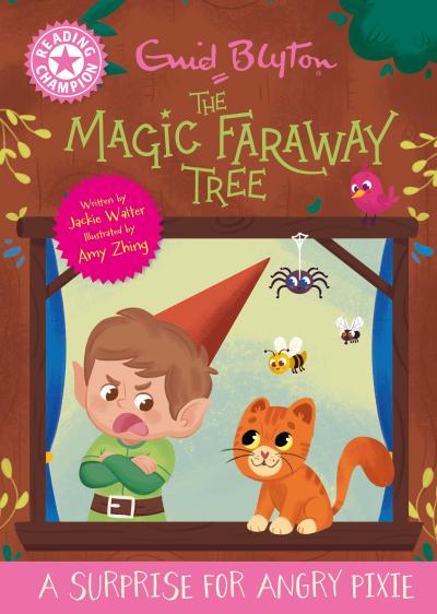 Reading Champion: Magic Faraway Tree : A Surprise for Angry Pixie
