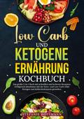 Low Carb und Ketogene Ernährung Kochbuch
