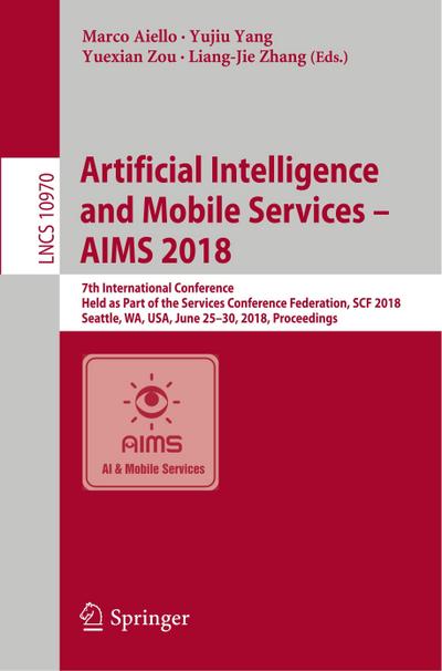 Artificial Intelligence and Mobile Services ¿ AIMS 2018