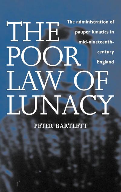 The Poor Law of Lunacy