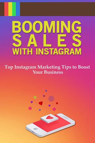 Booming Sales with Instagram (Better You Books Money, #5)