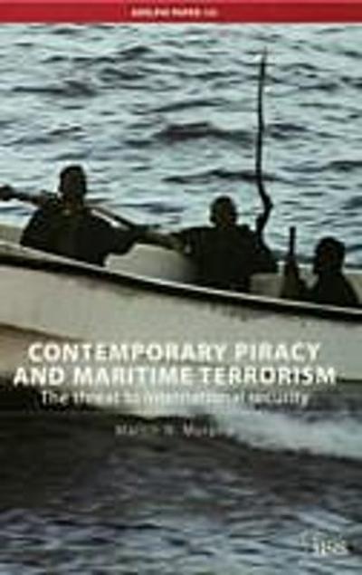 Contemporary Piracy and Maritime Terrorism