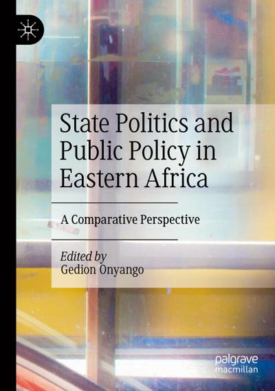 State Politics and Public Policy in Eastern Africa