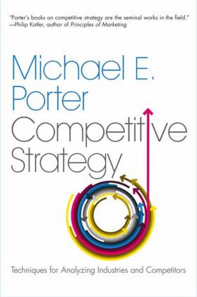 Competitive Strategy - Michael E. Porter