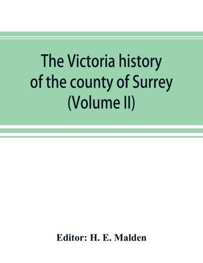 The Victoria history of the county of Surrey (Volume II)