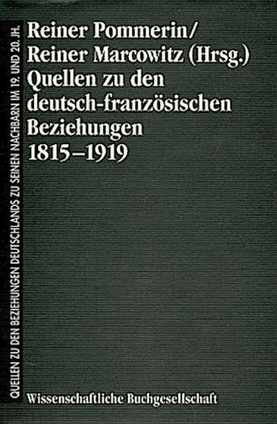 Quellen zu den deutsch-französischen Beziehungen 1815-1919