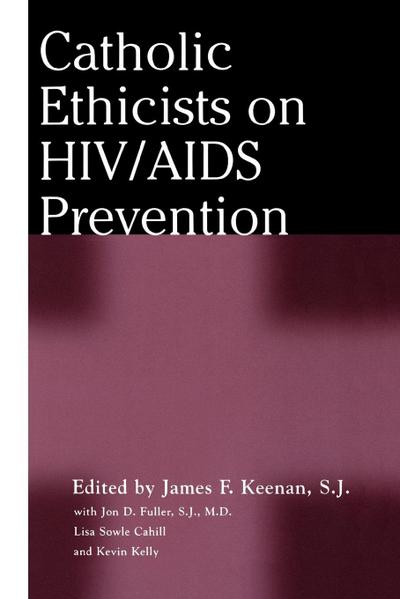 Catholic Ethicists on HIV/AIDS Prevention