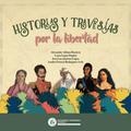Historias y travesías por la libertad