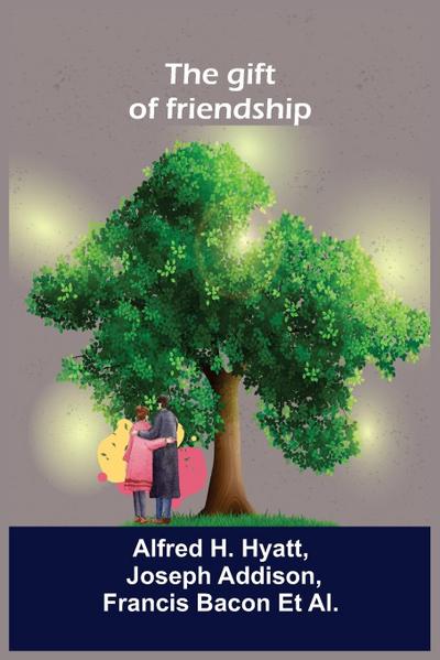 The gift of friendship