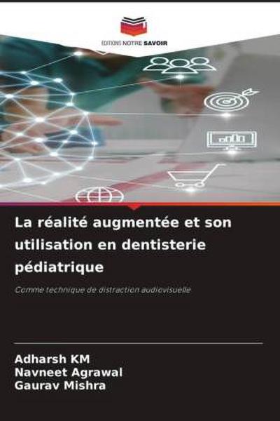 La réalité augmentée et son utilisation en dentisterie pédiatrique