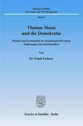 Thomas Mann und die Demokratie.