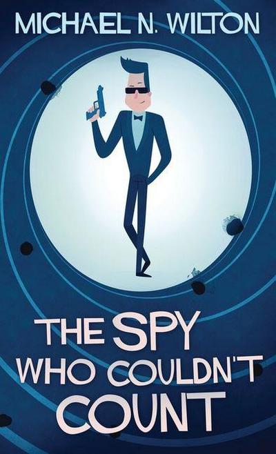 The Spy Who Couldn’t Count