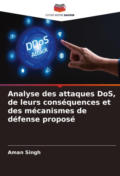 Analyse des attaques DoS, de leurs conséquences et des mécanismes de défense proposé