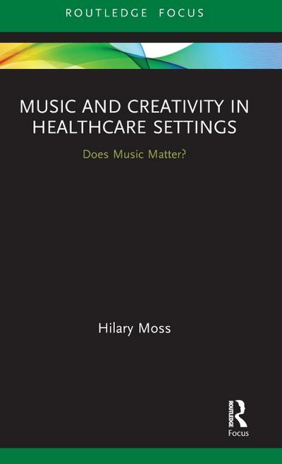 Music and Creativity in Healthcare Settings