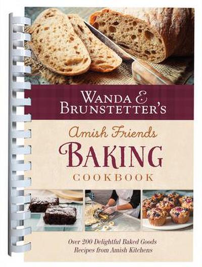 Wanda E. Brunstetter’s Amish Friends Baking Cookbook
