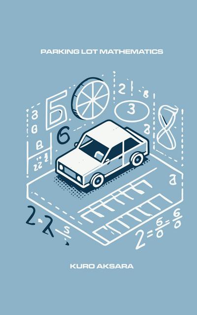 Parking Lot Mathematics