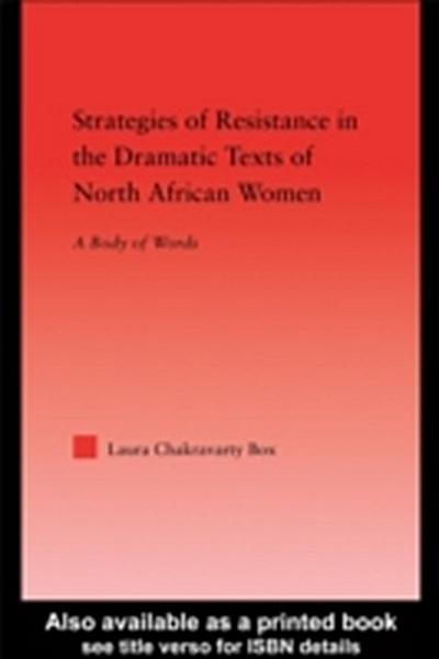Strategies of Resistance in the Dramatic Texts of North African Women