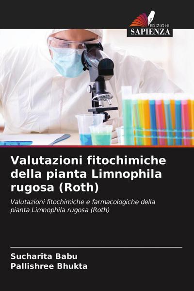 Valutazioni fitochimiche della pianta Limnophila rugosa (Roth)