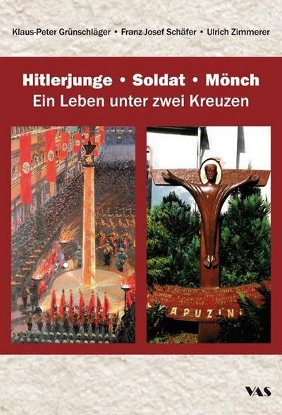 Hitlerjunge - Soldat - Mönch