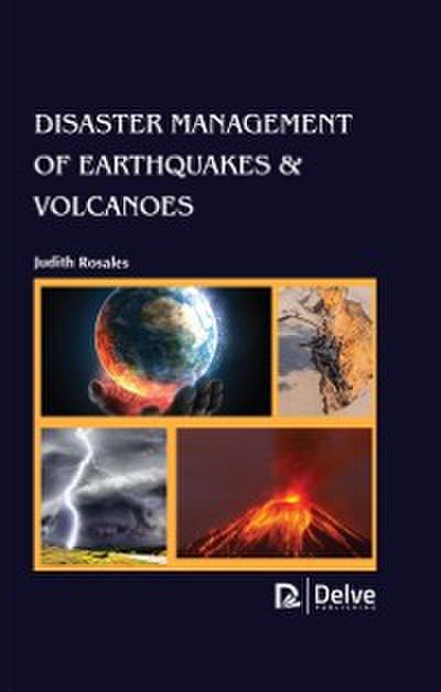 Disaster Management Of Earthquakes & Volcanoes