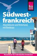 Reise Know-How Südwestfrankreich - Atlantikküste und Hinterland, mit Bordeaux
