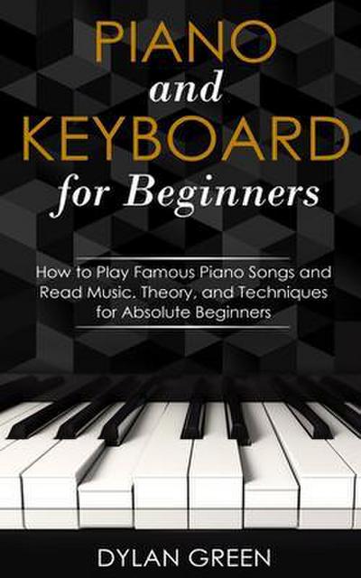 Piano and Keyboard for Beginners