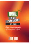 Femme tu es l’arme cachée de dieu