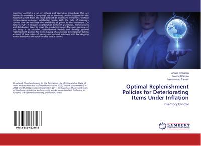 Optimal Replenishment Policies for Deteriorating Items Under Inflation