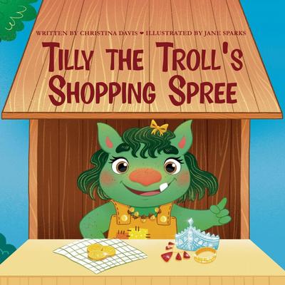 Tilly the Troll’s Shopping Spree