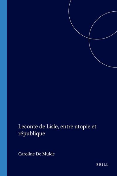 Leconte de Lisle, entre utopie et république