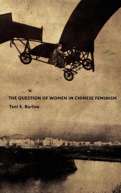 The Question of Women in Chinese Feminism