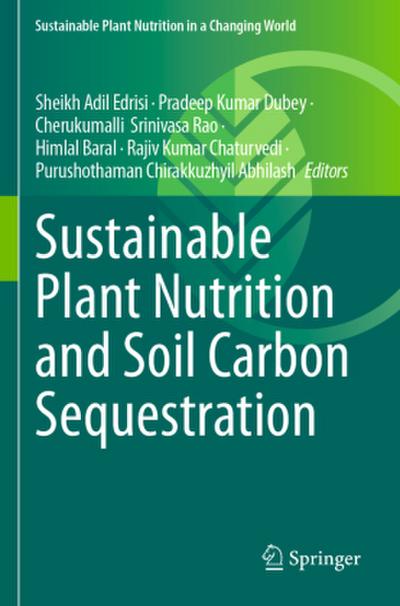 Sustainable Plant Nutrition and Soil Carbon Sequestration