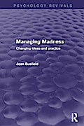 Managing Madness (Psychology Revivals)