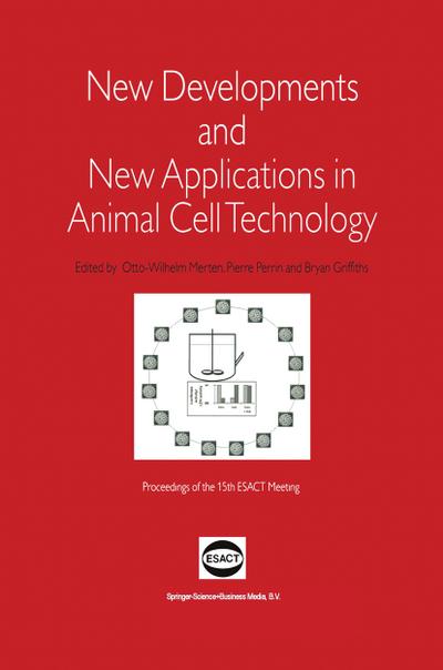 New Developments and New Applications in Animal Cell Technology