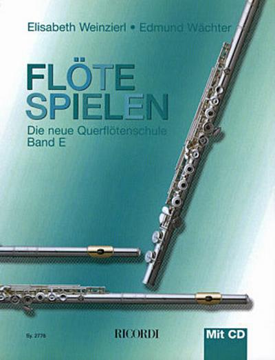 Flöte spielen, m. Audio-CD. Bd.E
