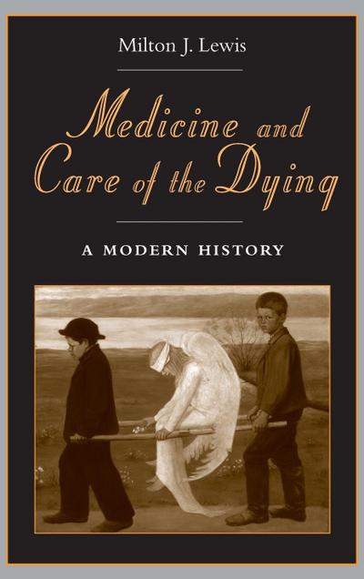 Medicine and Care of the Dying