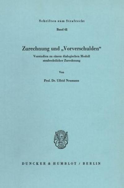Zurechnung und "Vorverschulden’.