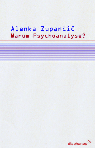 Warum Psychoanalyse?