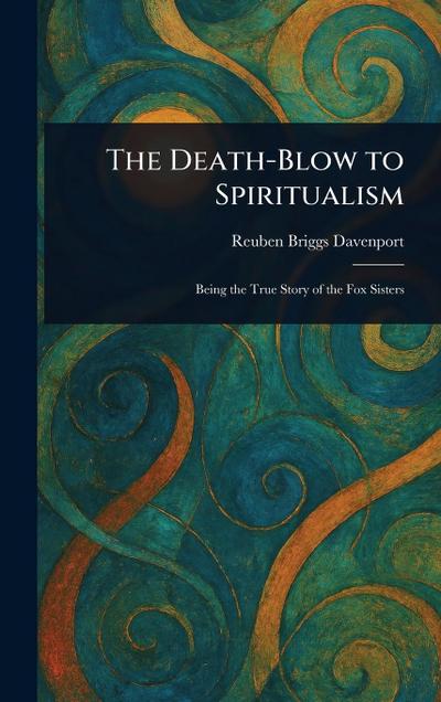 The Death-Blow to Spiritualism