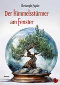 Der Himmelsstürmer am Fenster