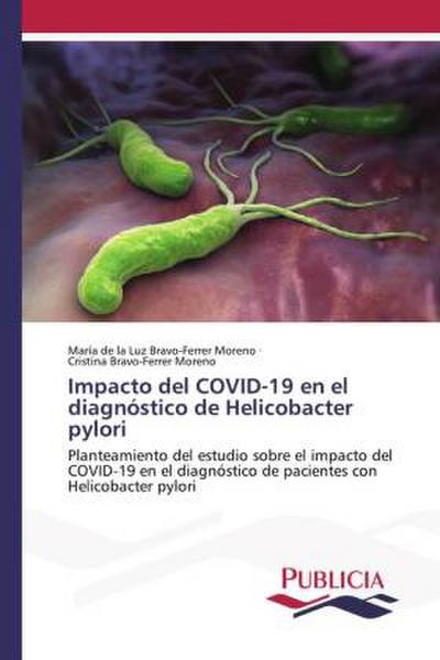Impacto del COVID-19 en el diagnóstico de Helicobacter pylori
