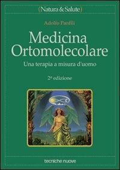 Medicina ortomolecolare. Una terapia a misura d’uomo