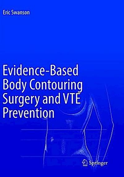 Evidence-Based Body Contouring Surgery and VTE Prevention